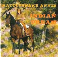 Rattlesnake Annie - Indian Dream [Rattlesnake Records]